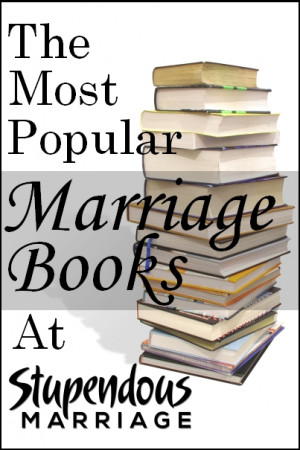 Whatcha Readin? The Most Popular Marriage Books at Stupendous Marriage