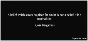 More Jose Bergamin Quotes