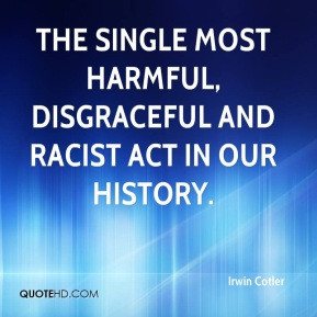 Irwin Cotler - the single most harmful, disgraceful and racist act in ...