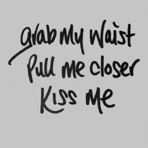 Kiss Me