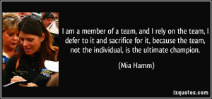 quote-i-am-a-member-of-a-team-and-i-rely-on-the-team-i-defer-to-it-and ...