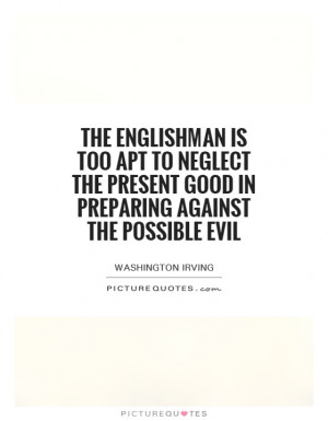 Present Good In Preparing Against The Possible Evil Picture Quote 1
