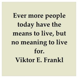 Great Viktor Frankl quotes on gifts, posters and t-shirts.