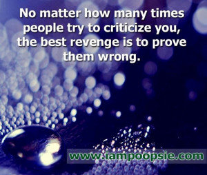 Best revenge is to prove them wrong quote via www.IamPoopsie.com