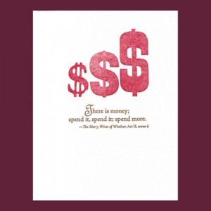 There is money - spend it - Shakespeare quote - letterpress card