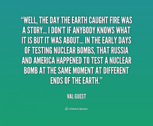 quote-Val-Guest-well-the-day-the-earth-caught-fire-1-183876_1.png
