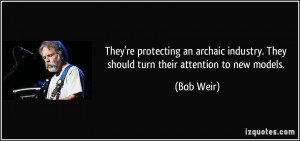 More Bob Weir Quotes