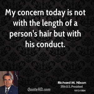 My concern today is not with the length of a person's hair but with ...