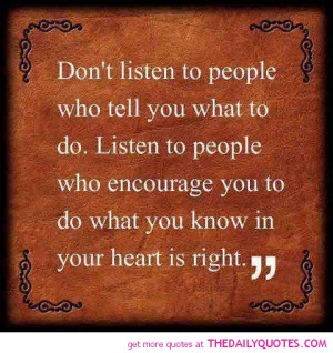 Don’t Listen To People Who………..