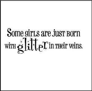 Some girls are just....Girls Wall Words Quotes Sayings Lettering ...
