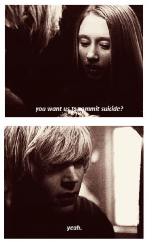 You want us to commit suicide? Yeah. 'Like Romeo and Juliet' {Tate ...