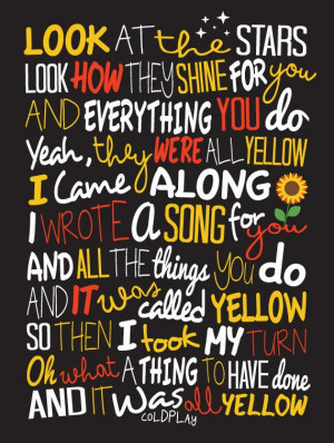 10.00: Coldplay Yellow Lyrics, Yellow Lyrics Coldplay, Coldplay Quotes ...