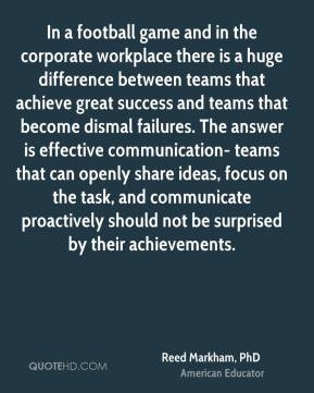 Reed Markham, PhD - In a football game and in the corporate workplace ...