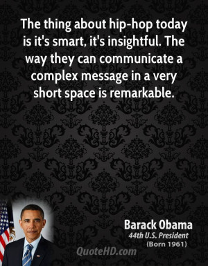 barack-obama-barack-obama-the-thing-about-hip-hop-today-is-its-smart ...