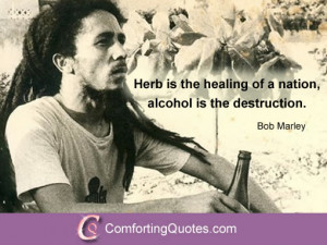 Bob Marley Saying About Weed and Drinking