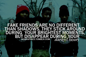 good one(: fake friends.