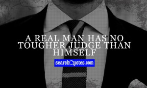 Instagram Quotes About Real Women A real man has no tougher