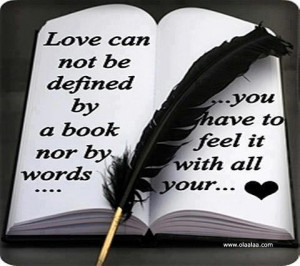 ... by a book nor by words, you have to feel it with all your heart