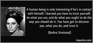 You Can Only Trust Yourself Quotes