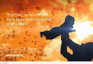 Father Quotes From Son Man Can Be A Father Quote. Step Father Quotes ...