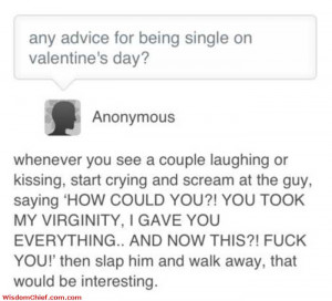 Very Good Advice On Prank For Valentine's Day Funny Quotes Picture