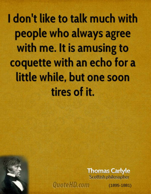 ... to coquette with an echo for a little while, but one soon tires of it