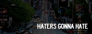 Click to get this haters gonna hate Facebook Cover