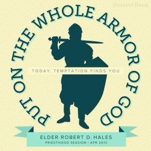 Armor of God | April 2013 LDS general conference memes | Deseret News