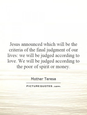 Jesus announced which will be the criteria of the final judgment of ...