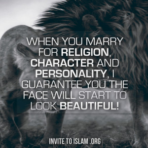 when you marry for religion character and personality i guarantee you ...