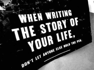 When writing the story of your life...