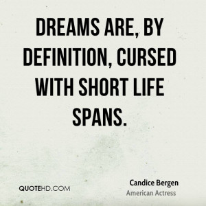 Candice Bergen Dreams Quotes