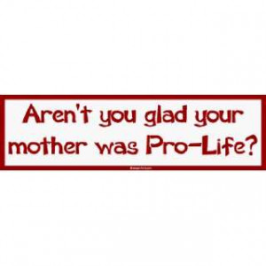 Pro-Life Bumper Stickers