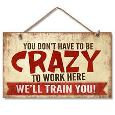 New CRAZY WORKER TRAINING SIGN Office Humor Decor Funny Wall Plaque ...