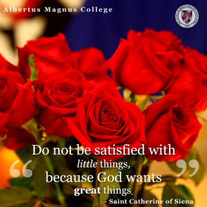 Catherine of Siena #Quote #Education #Religion #AlbertusMagnusCollege ...