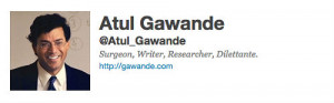 Atul_Gawande is a surgeon, associate professor at Harvard Medical ...