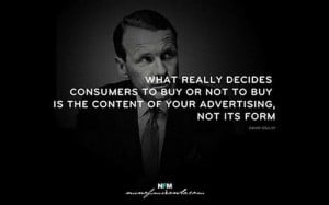 ... buy-is-the-content-of-your-advertising-not-its-form.-David-Ogilvy.jpg