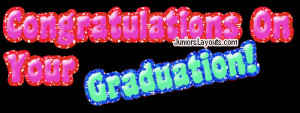 Ones and students are Congratulations Quotes for Graduation you new ...