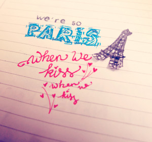 We're so Paris when we kiss~ by bakahouken
