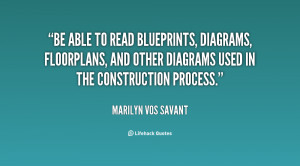 Be able to read blueprints, diagrams, floorplans, and other diagrams ...