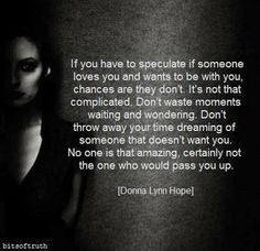 ... loyalty, commitment, and devotion. No guy is worth losing yourself