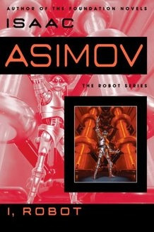 laws governing their behavior in i robot asimov chronicles the ...