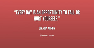 quote-Dianna-Agron-every-day-is-an-opportunity-to-fall-125696.png