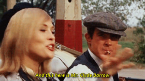 Favorite Movie Quote,Bonnie and Clyde quotes,Bonnie and Clyde (1967)