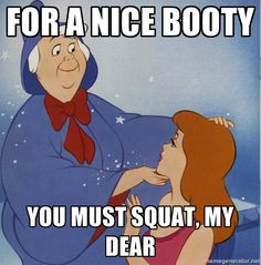 For a nice booty You must squat, my dear |#gymhumor More