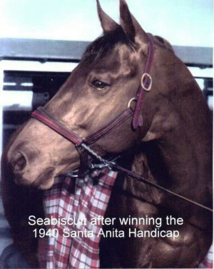 Seabiscuit ..what an amazing little underdog horse who blew everyone ...