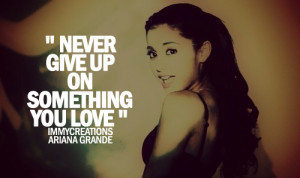 Ariana Grande Quotes