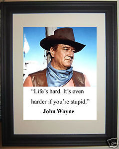John-Wayne-Lifes-hard-its-Famous-Quote-Framed-Photo-Picture-md2