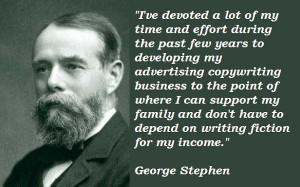 George stephen famous quotes 4
