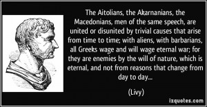 The Aitolians, the Akarnanians, the Macedonians, men of the same ...